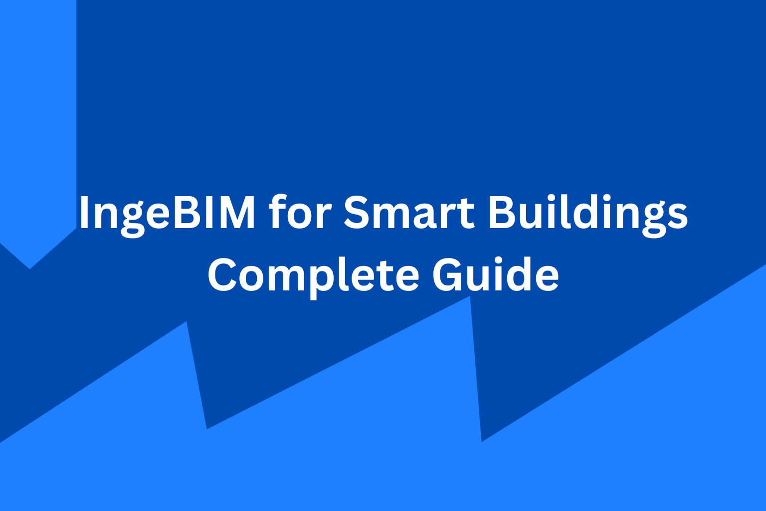 IngeBIM for Smart Buildings: Complete Guide (2026)